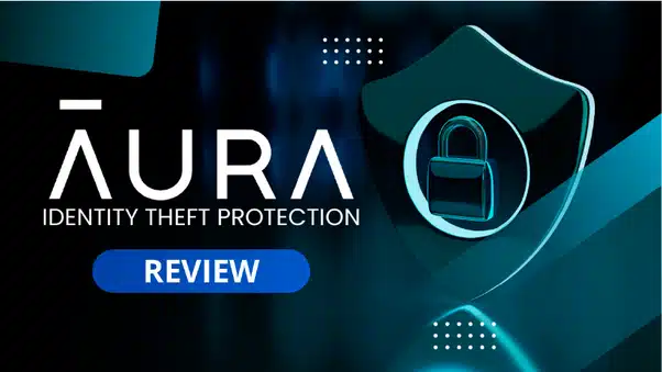 Aura Review 2024. Is It Worth it?